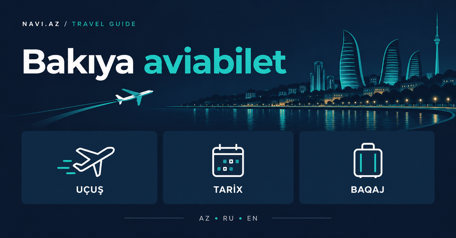 Bakıya aviabilet: sərfəli uçuşu necə tapmalı və onlayn almalı