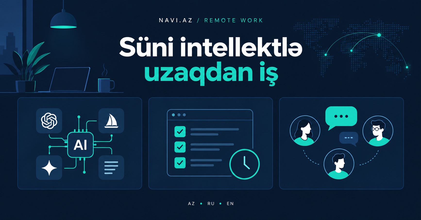 Süni intellekt alətlərindən istifadə etməklə uzaqdan iş və tapşırıqların verilməsi prosesini necə qurmalı